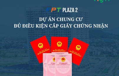 FPT Plaza 2 - Dự án chung cư đủ điều kiện cấp giấy chứng nhận (Sổ hồng)