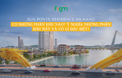 Sun Ponte Residence Danang có những phân khu nào? Ý nghĩa những phân khu đấy và có gì đặc biệt?