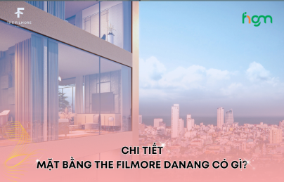 Chi tiết mặt bằng The Filmore Danang có gì?