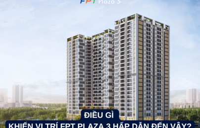 Điều Gì Khiến Vị Trí FPT Plaza 3 Hấp Dẫn Đến Vậy?